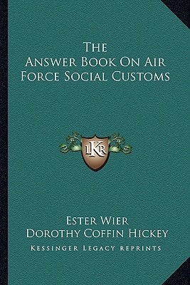 The Answer Book On Air Force Social Customs