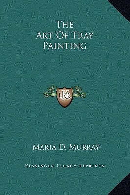 The Art Of Tray Painting