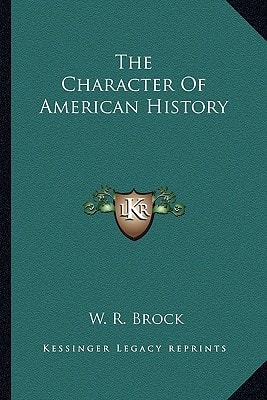 The Character Of American History
