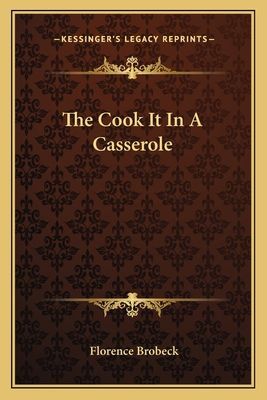 The Cook It in a Casserole