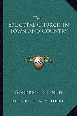 The Episcopal Church In Town And Country