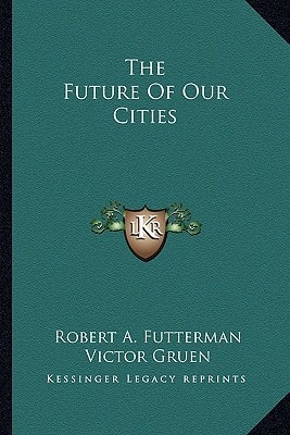 The Future Of Our Cities