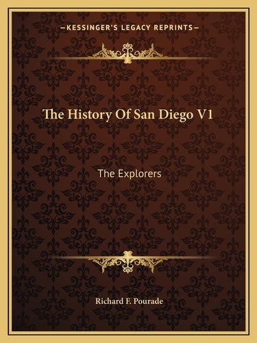 The History Of San Diego V1: The Explorers