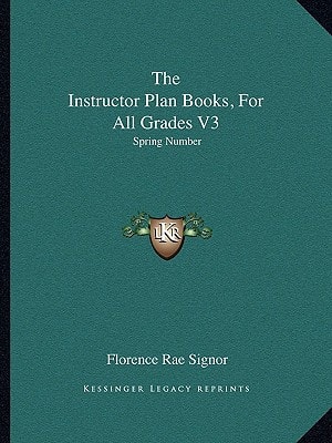 The Instructor Plan Books, For All Grades V3: Spring Number
