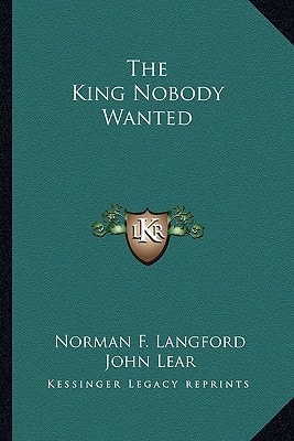 The King Nobody Wanted
