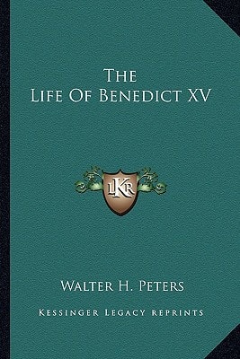 The Life Of Benedict XV