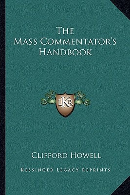 The Mass Commentator's Handbook