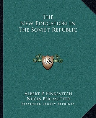 The New Education In The Soviet Republic