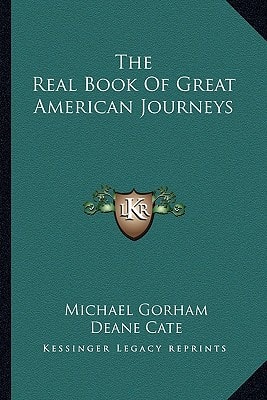 The Real Book Of Great American Journeys