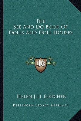 The See And Do Book Of Dolls And Doll Houses