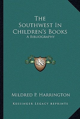 The Southwest In Children's Books: A Bibliography