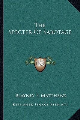 The Specter Of Sabotage