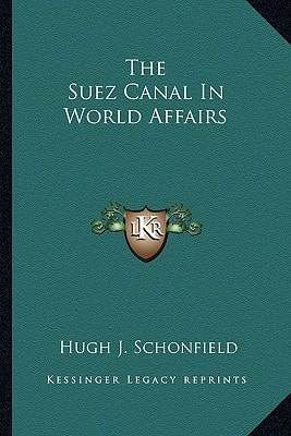 The Suez Canal In World Affairs