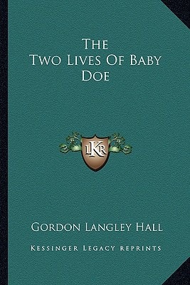 The Two Lives Of Baby Doe