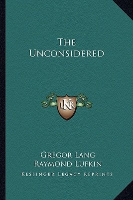 The Unconsidered