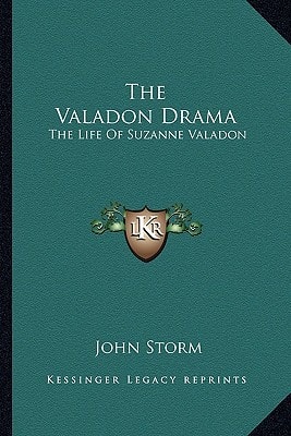 The Valadon Drama: The Life Of Suzanne Valadon