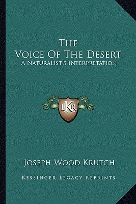 The Voice Of The Desert: A Naturalist's Interpretation