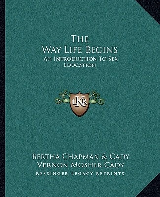 The Way Life Begins: An Introduction To Sex Education