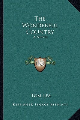 The Wonderful Country: A Novel