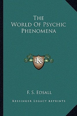The World Of Psychic Phenomena