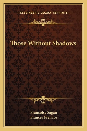 Those Without Shadows