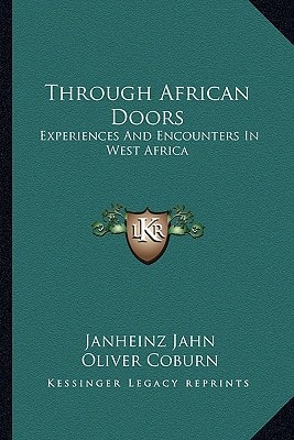 Through African Doors: Experiences And Encounters In West Africa