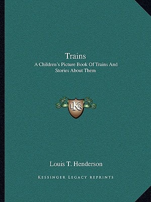 Trains: A Children's Picture Book Of Trains And Stories About Them