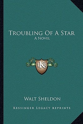 Troubling Of A Star: A Novel