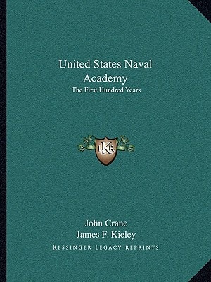 United States Naval Academy: The First Hundred Years