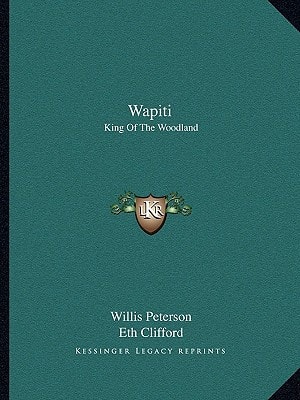 Wapiti: King Of The Woodland