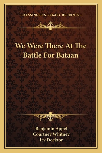 We Were There At The Battle For Bataan