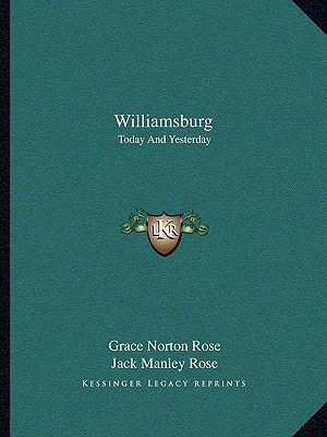 Williamsburg: Today And Yesterday
