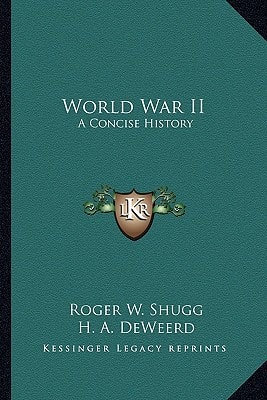 World War II: A Concise History