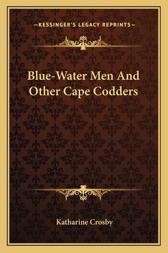 Blue-Water Men And Other Cape Codders