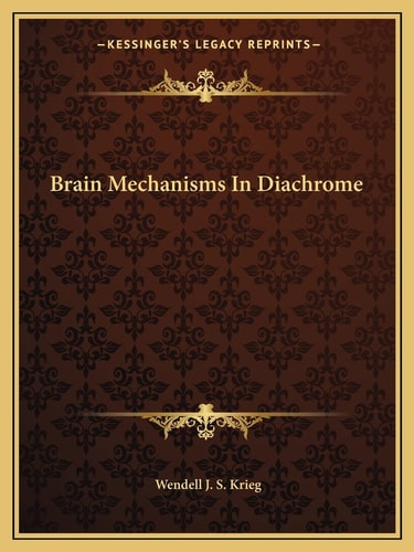 Brain Mechanisms In Diachrome