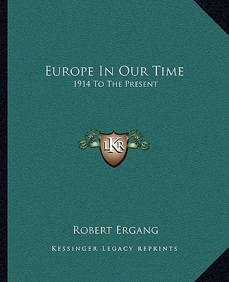 Europe In Our Time: 1914 To The Present