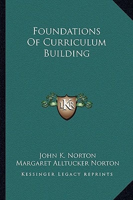 Foundations Of Curriculum Building