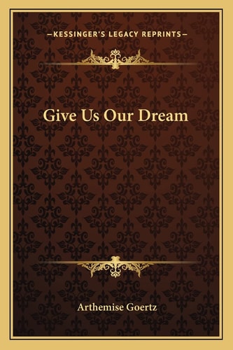 Give Us Our Dream