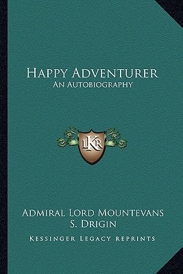 Happy Adventurer: An Autobiography