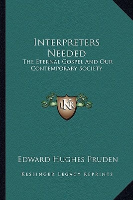Interpreters Needed: The Eternal Gospel And Our Contemporary Society