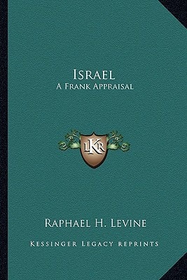 Israel: A Frank Appraisal