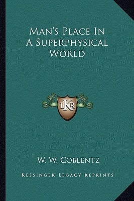 Man's Place In A Superphysical World
