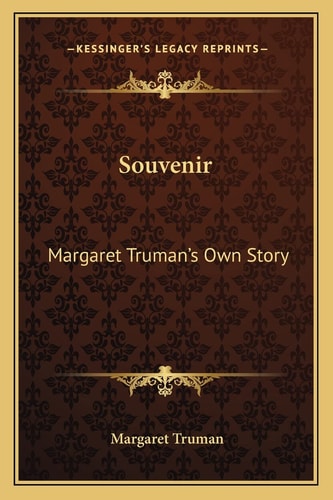 Souvenir: Margaret Truman's Own Story