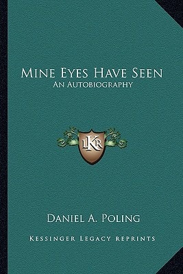 Mine Eyes Have Seen: An Autobiography