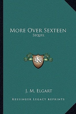 More Over Sexteen: Sequel