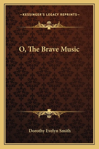O, The Brave Music