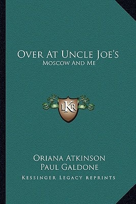 Over At Uncle Joe's: Moscow And Me