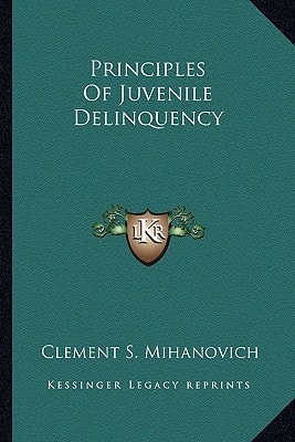 Principles Of Juvenile Delinquency