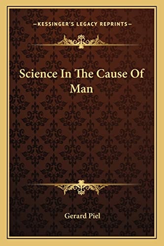 Science In The Cause Of Man