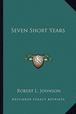 Seven Short Years